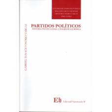 PARTIDOS POLÍTICOS - Historia Institucional y Dogmática Jurídica